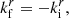 $$ \begin{aligned} k^{r}_{\rm f} = - k^{r}_{\rm i}, \end{aligned} $$