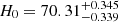 $ H_0 = 70.31_{-0.339}^{+0.345} $