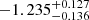 $ -1.235_{-0.136}^{+0.127} $