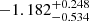 $ -1.182_{-0.534}^{+0.248} $