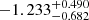 $ -1.233_{-0.682}^{+0.490} $
