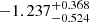 $ -1.237_{-0.524}^{+0.368} $