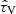 $ {\hat{\tau}_{\mathrm{V}}} $
