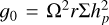 $\[g_0=\Omega^2 r \Sigma h_p^2\]$