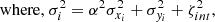 $$ \begin{aligned} \text{ where,}\ \sigma _i^2&= {\alpha ^2\sigma _{x_i}^2+\sigma _{y_i}^2} +\zeta _{int}^2, \end{aligned} $$