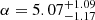 $ \alpha = 5.07^{+1.09}_{-1.17} $