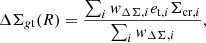 $$ \begin{aligned} \Delta \Sigma _{g\mathrm{t}} (R) = \frac{\sum _i w_{\Delta \Sigma , i} e_{\mathrm{t},i} \Sigma _{\mathrm{cr},i}}{\sum _i w_{\Delta \Sigma , i} }, \end{aligned} $$