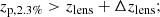 $$ \begin{aligned} z_{\rm p,2.3\%}&> z_{\rm lens} + \Delta z_{\rm lens};\end{aligned} $$