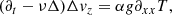 $$ \begin{aligned} (\partial _t - \nu \Delta )\Delta {v}_z&= \alpha g \partial _{xx}T, \end{aligned} $$