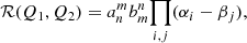 $$ \begin{aligned} \mathcal{R} (Q_1,Q_2) = a_n^m b_m^n { \prod _{i,j}}(\alpha _i-\beta _j), \end{aligned} $$
