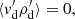 $$ \begin{aligned} \langle v^\prime _{\mathrm{d}} \rho ^\prime _{\mathrm{d}} \rangle&= 0, \end{aligned} $$