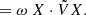$$ \begin{aligned}&=\omega \; X\cdot \tilde{V} X. \end{aligned} $$