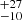 $ _{-10}^{+27} $