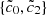 $ \{ \tilde{c}_0, \tilde{c}_2\} $