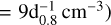 $ = 9{\rm{d}}_{0.8}^{ - 1}{\rm{c}}{{\rm{m}}^{ - 3}})$