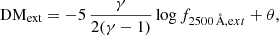 $$ \begin{aligned} \mathrm{DM_{ext}} = - 5\, \frac{\gamma }{2(\gamma - 1)} \log f_{2500\,\AA , \mathrm ext} + \theta , \end{aligned} $$