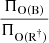 $ \frac{\Pi_{\mathrm{O(B)}}}{\Pi_{\mathrm{O(R}^\dag)}} $