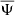 $ \overline{\Psi} $