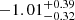 $ -1.01_{-0.32}^{+0.39} $