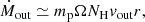 $$ \begin{aligned} \dot{M}_{\rm out} \simeq m_{\rm p} \Omega N_{\rm H} v_{\rm out} r, \end{aligned} $$