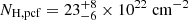 $ N_{\mathrm{H,pcf}}=23^{+8}_{-6}\times10^{22}\ \rm cm^{-2} $