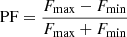$ \mathrm{PF}=\frac{F_{\mathrm{max}}-F_{\mathrm{min}}}{F_{\mathrm{max}}+F_{\mathrm{min}}} $