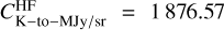 $C_{{\rm{K}} - {\rm{to}} - {\rm{MJy}}/{\rm{sr}}}^{{\rm{HF}}} = 1876.57$