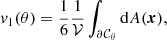 $$ \begin{aligned} v_1(\theta )&= \frac{1}{6} \frac{1}{\mathcal{V} }\int _{\partial {\mathcal{C} }_\theta }\mathrm{d}A(\boldsymbol{x}),\end{aligned} $$