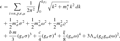 $$ \begin{aligned} \begin{aligned} \epsilon&= \sum _{i=n,p,e,\mu }\frac{1}{2\pi ^2}\int _0^{k_{Fi}} \sqrt{k^2+m_i^*}\, k^2\, dk \\&+ \frac{1}{2}m_{\sigma }^{2}{\sigma }^{2}+\frac{1}{2}m_{\omega }^{2}{\omega }^{2}+\frac{1}{2}m_{\varrho }^{2}{\varrho }^{2}\\&+ \frac{b\,m}{3}(g_{\sigma }{\sigma })^{3}+\frac{c}{4}(g_{\sigma }{\sigma })^{4}+\frac{\xi }{8}(g_{\omega }{\omega })^{4} + 3\Lambda _{\omega }(g_{\varrho }g_{\omega }{\varrho }{\omega })^{2}, \end{aligned} \end{aligned} $$