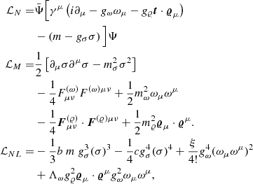 $$ \begin{aligned} \begin{aligned} \mathcal{L} _{N}=&\bar{\Psi }\Big [\gamma ^{\mu }\left(i \partial _{\mu }-g_{\omega } \omega _{\mu }- g_{\varrho } {\boldsymbol{t}} \cdot \boldsymbol{\varrho }_{\mu }\right) \\&-\left(m-g_{\sigma } \sigma \right)\Big ] \Psi \\ \mathcal{L} _{M}=&\frac{1}{2}\left[\partial _{\mu } \sigma \partial ^{\mu } \sigma -m_{\sigma }^{2} \sigma ^{2} \right] \\&-\frac{1}{4} F_{\mu \nu }^{(\omega )} F^{(\omega ) \mu \nu } +\frac{1}{2}m_{\omega }^{2} \omega _{\mu } \omega ^{\mu } \nonumber \\&-\frac{1}{4} \boldsymbol{F}_{\mu \nu }^{(\varrho )} \cdot \boldsymbol{F}^{(\varrho ) \mu \nu } + \frac{1}{2} m_{\varrho }^{2} \boldsymbol{\varrho }_{\mu } \cdot \boldsymbol{\varrho }^{\mu }.\\ \mathcal{L} _{NL}=&-\frac{1}{3} b ~m~ g_\sigma ^3 (\sigma )^{3}-\frac{1}{4} c g_\sigma ^4 (\sigma )^{4}+\frac{\xi }{4!}g_{\omega }^4(\omega _{\mu }\omega ^{\mu })^{2} \nonumber \\ &+\Lambda _{\omega }g_{\varrho }^{2}\boldsymbol{\varrho }_{\mu } \cdot \boldsymbol{\varrho }^{\mu } g_{\omega }^{2}\omega _{\mu }\omega ^{\mu }, \end{aligned} \end{aligned} $$