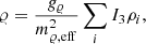 $$ \begin{aligned} {\varrho }&= \frac{g_{\varrho }}{m_{\varrho ,\mathrm{eff}}^{2}}\sum _{i} I_{3} \rho _i, \end{aligned} $$