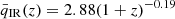 $ \bar{q}_{\mathrm{IR}}(z)=2.88(1+z)^{-0.19} $
