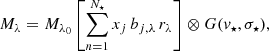 $$ \begin{aligned} M_\lambda = M_{\lambda _0} \left[\sum _{n=1}^{N_\star } x_j\,b_{j,\lambda }\,r_\lambda \right] \otimes G(v_\star , \sigma _\star ), \end{aligned} $$