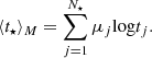 $$ \begin{aligned} \langle t_{\star } \rangle _{M}&= \sum ^{N_{\star }}_{j=1} \mu _j \mathrm{log}t_j. \end{aligned} $$
