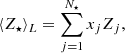 $$ \begin{aligned} \langle Z_{\star } \rangle _{L}&= \sum ^{N_{\star }}_{j=1} x_j Z_j, \end{aligned} $$