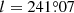 $ l = 241{{\overset{\circ}{.}}}07 $