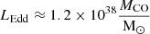 $ L_{\mathrm{Edd}} \approx 1.2\times 10^{38} \frac{M_{\mathrm{CO}}}{\mathrm{M_\odot}} $