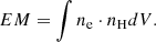 $$ \begin{aligned} {EM}=\int n_{\rm e}\cdot n_{\rm H} dV. \end{aligned} $$