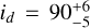 ${i_d} = 90_{ - 5}^{ + 6}$