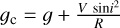 $\[g_{\mathrm{c}}=g+\frac{V ~{\sin} i^2}{R}\]$