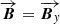 $ \overrightarrow{{\boldsymbol{B}}}=\overrightarrow{{\boldsymbol{B}}_{y}} $