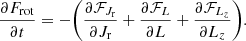 $$ \begin{aligned} \frac{{\partial } F_{\mathrm{rot}}}{{\partial } t}&= -\bigg (\frac{{\partial } {\mathcal{F} }_{J_{\mathrm{r}}}}{{\partial } J_{\mathrm{r}}} +\frac{{\partial } {\mathcal{F} }_{L}}{{\partial } L} +\frac{{\partial } {\mathcal{F} }_{L_{z}}}{{\partial } L_{z}} \bigg ) . \end{aligned} $$
