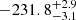 $ -231.8^{+2.9}_{-3.1} $