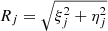 $ R_j=\sqrt{\xi_j^2 + \eta_j^2} $
