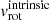 $ v_{\mathrm{rot}}^{\mathrm{intrinsic}} $