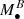 $ M_{\bullet}^{B} $