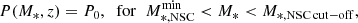 $$ \begin{aligned} P(M_*,z) = P_0 ,\;\;\mathrm{for}\;\; M_{*,\mathrm {NSC}}^\mathrm{min} < M_*< M_{*,\mathrm{NSC\,cut-off}}, \end{aligned} $$