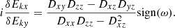 $$ \begin{aligned} i\frac{\delta E_{kx}}{\delta E_{k{ y}}}=\frac{D_{x{ y}}D_{zz}-D_{xz}D_{{ y}z}}{D_{xx}D_{zz}-D_{xz}^2}\mathrm{sign}(\omega ). \end{aligned} $$