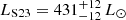 $ L_{\mathrm{S23}} = 431^{+12}_{-12}\,L_{\odot} $
