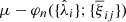 $ \mu-\varphi_{n}(\{\hat\lambda_{i}\};\{\overline{\xi}_{ij}\}) $